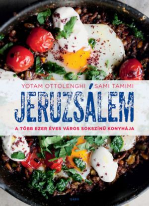Jeruzsálem - A több ezer éves város sokszínű konyhája