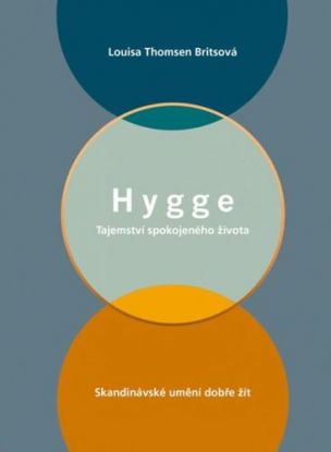 Hygge - Tajemství spokojeného života