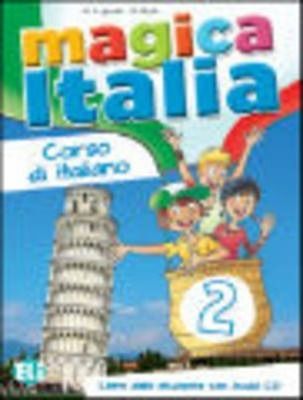 Magica Italia - Libro Dello Studente + CD Audio 2