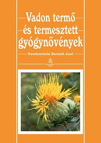 Vadon termő és termesztett gyógynövények