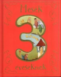 Mesék 3 éveseknek