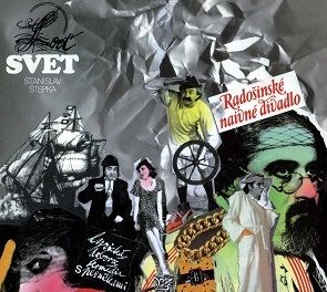Radošinské naivné divadlo - Loď svet 2CD