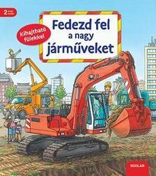 Fedezd fel a nagy járműveket