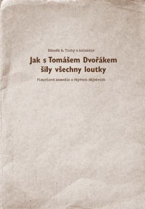 Jak s Tomášem Dvořákem šily všechny loutky
