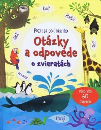 Otázky a odpovede o zvieratách - Pozri sa pod okienko