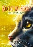 Kočičí válečníci 3: Les plný tajemství