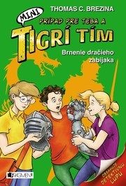 Mini Tigrí tím – Brnenie dračieho zabijaka