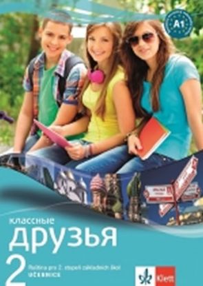 Klassnyje druzja 2 A1 – učebnice (CZ)