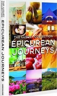 The Luxury Collection: Epicurean Journey