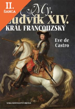 Lacná kniha My, Ludvík XIV. král francouzský