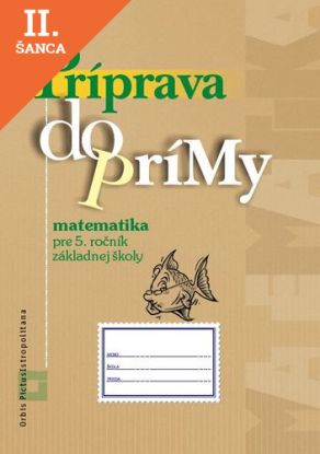 Lacná kniha Príprava do prímy z matematiky pre 5. ročník ZŠ