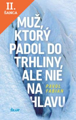 Lacná kniha Muž, ktorý padol do trhliny, ale nie na hlavu