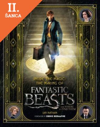 Lacná kniha Inside the Magic - The Making of Fantastic Beasts and Where to Find Them