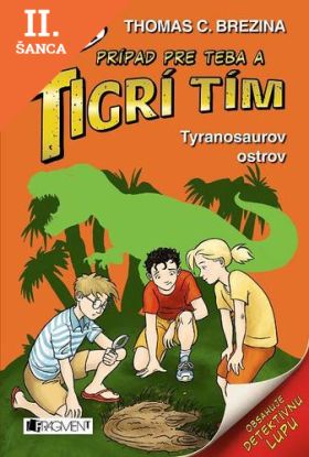 Lacná kniha Tigrí tím – Tyranosaurov ostrov