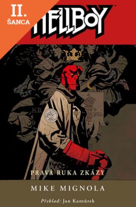 Lacná kniha Hellboy 4 - Pravá ruka zkázy - 2.vydání