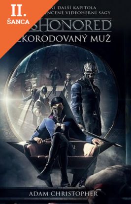 Lacná kniha Dishonored - Zkorodovaný muž