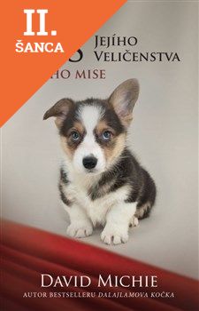 Lacná kniha Pes Jejího Veličenstva a jeho mise
