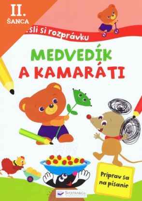 Lacná kniha Dokresli si rozprávku! Medvedík a kamaráti