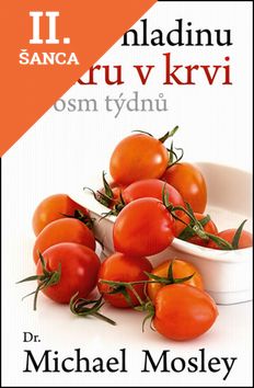 Lacná kniha Snižte hladinu cukru v krvi za 8 týdnů
