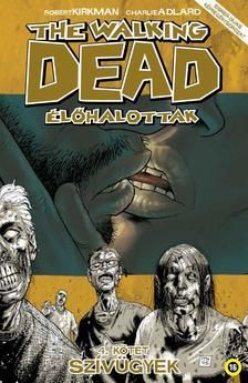 The Walking Dead Élőhalottak 4. - Szívügyek