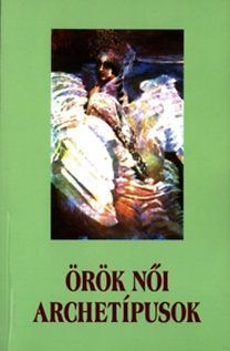 Örök női Archetípusok