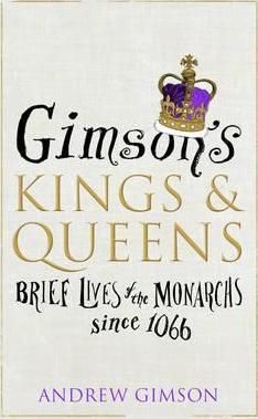 Gimson's Kings and Queens