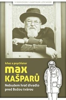 Nebudem hrať divadlo pred Božou tvárou