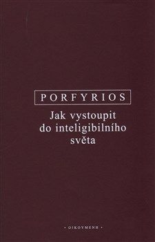 Jak vystoupit do inteligibilního světa