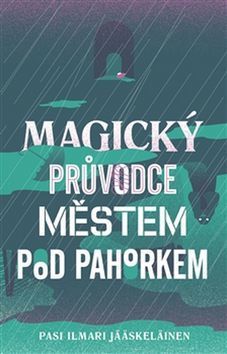 Magický průvodce městem pod pahorkem