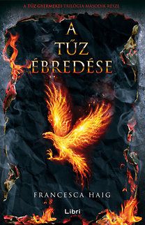 A tűz ébredése - A tűz gyermekei II.