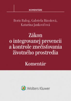 Zákon o integrovanej prevencii a kontrole znečisťovania životného prostredia - komentár