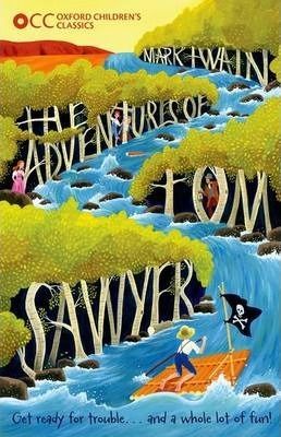 Oxford Children's Classics - The Adventures of Tom Sawyer