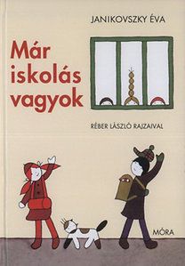Már iskolás vagyok
