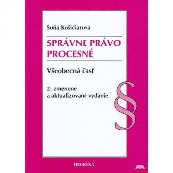 Správne právo procesné. Všeobecná časť, 2. zmenené a aktualizované vydanie