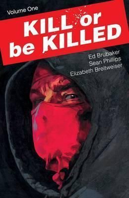 Kill or be Killed - Volume 1