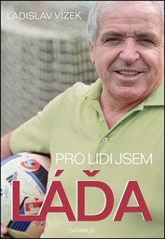Pro lidi jsem Láďa