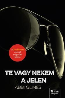 Te vagy nekem a jelen - A Sea breeze sorozat negyedik kötete