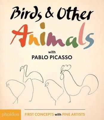 Birds and Other Animals: with Pablo Picasso