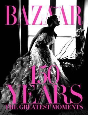 Harpers Bazaar 150 Years