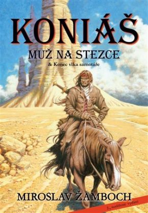 Koniáš - Muž na stezce a Konec vlka samotáře 2. vydání