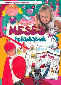 Mesés feladatok - Kifestők, fejtörők, útvesztők