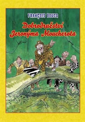 Dobrodružství Jeronýma Moucherota (pevná)