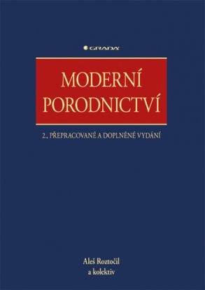 Moderní porodnictví 2., přepracované a doplněné vydání