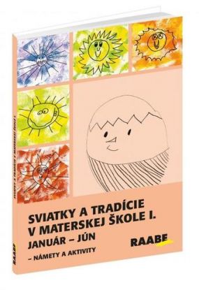 Sviatky a tradície v materskej škole I. Január - jún