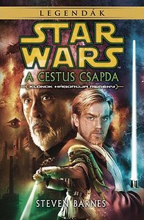 Star Wars legendák - A Cestus csapda - Klónok háborúja