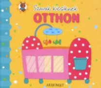 Otthon - Szavak kicsiknek