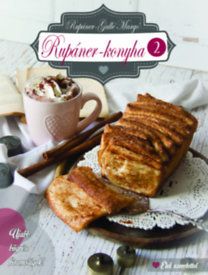Rupáner-konyha 2. - Újabb bögrés finomságok!