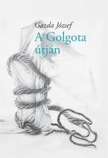 A Golgota útján
