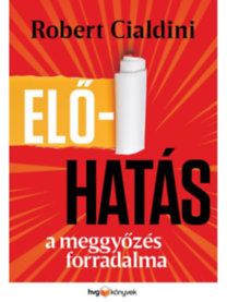 Előhatás - A meggyőzés forradalma