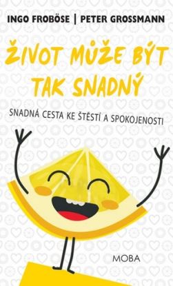 Život může být tak snadný
